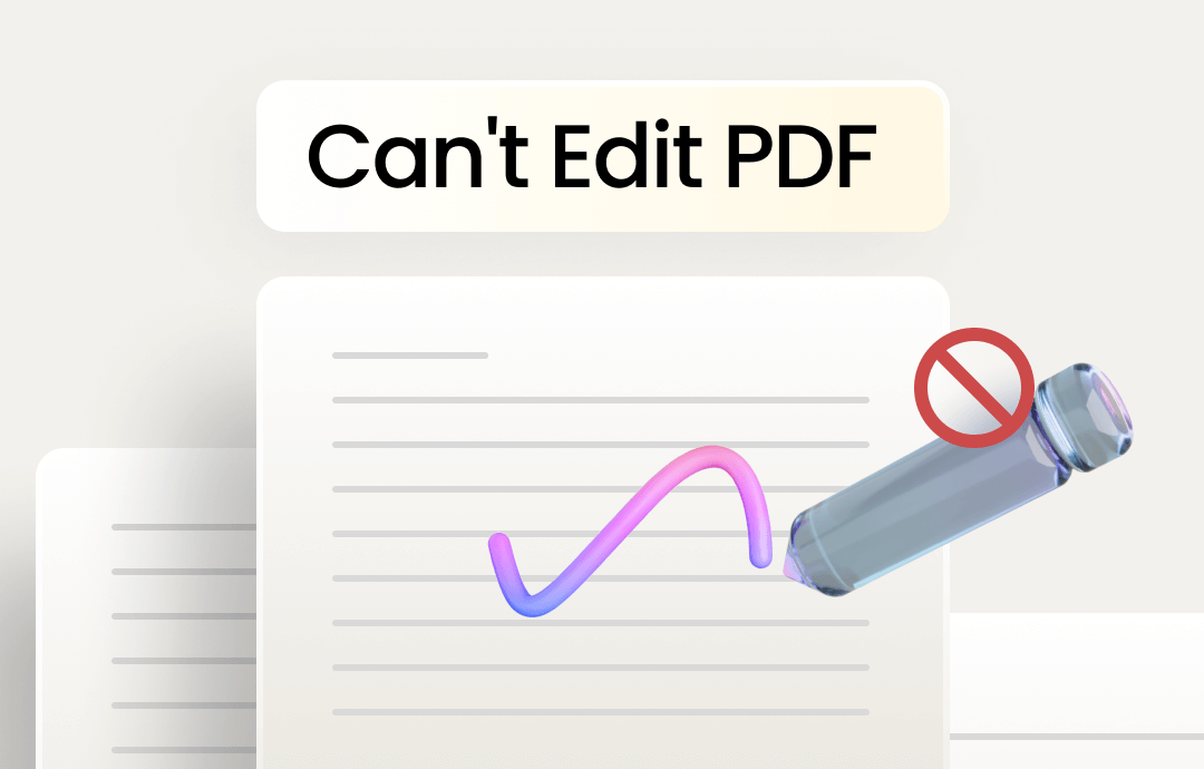 Cannot Edit PDF: What to Do